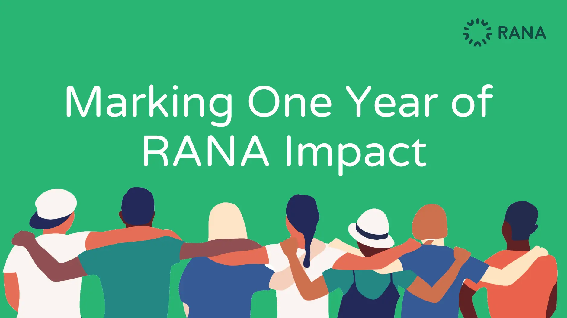 Marking One Year of RANA Impact